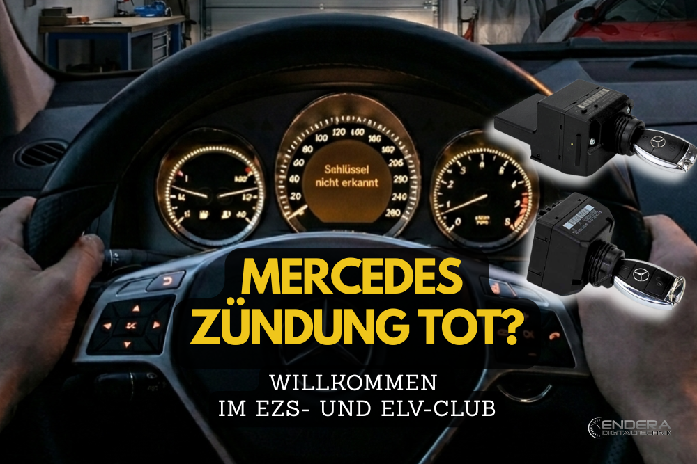 Mercedes Zündung tot? Willkommen im EZS- und ELV-Club